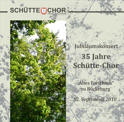 Jubiläumskonzert 35 Jahre Schütte-Chor